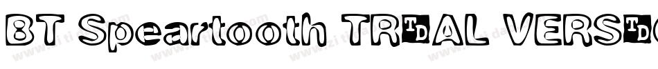 BT Speartooth TRIAL VERSION字体转换